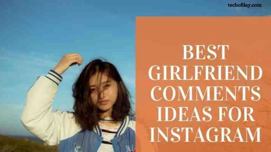 Best Girlfriend Comments Ideas For Instagram